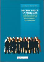 MUCHAS-VOCES.-UN-MERCADO.-LA-INDUSTRIA-DE-LA-COMUNICACION-EN-IBEROAMERICA.-PERSPECTIVAS_medium